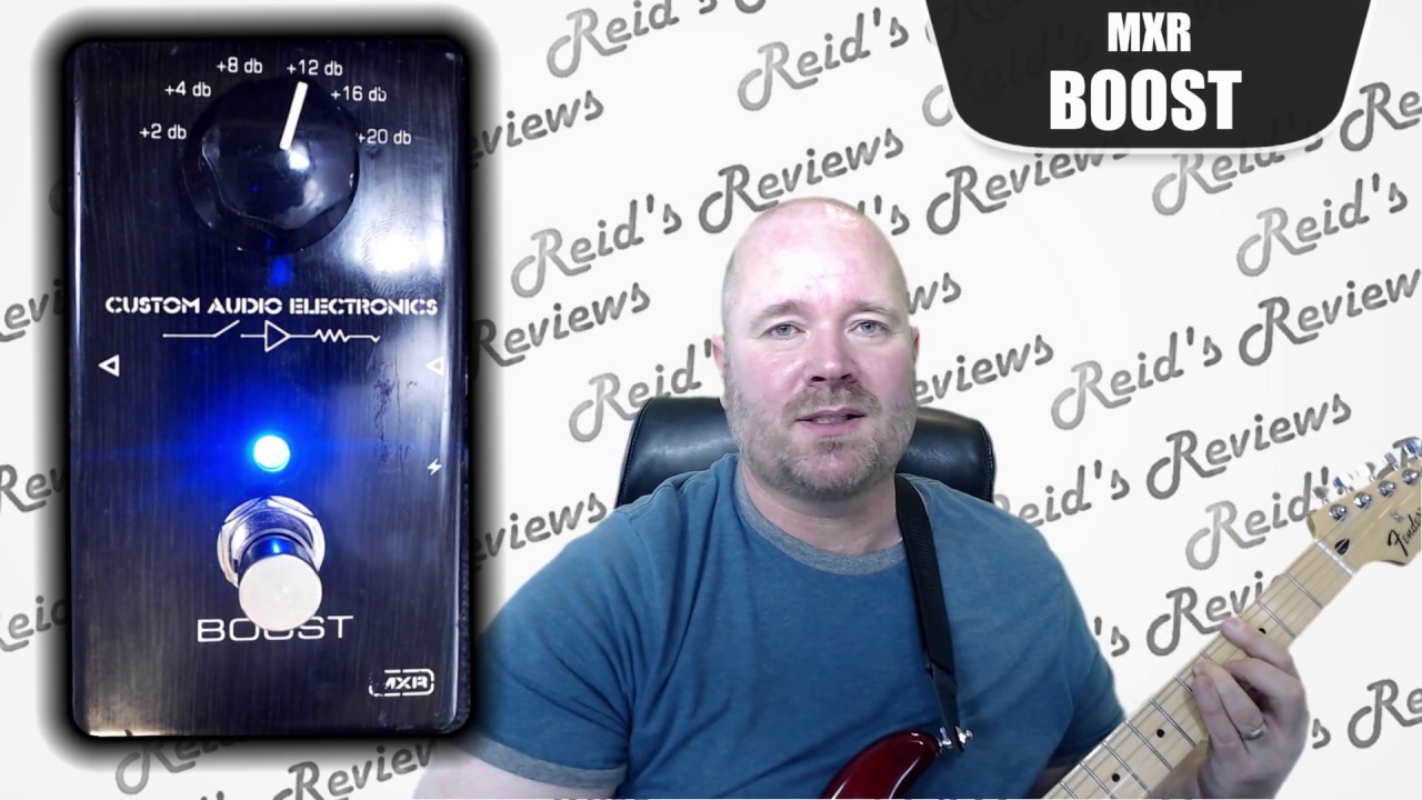 Clean, True Boost! MXR Boost Guitar Pedal Review, Reid's Reviews