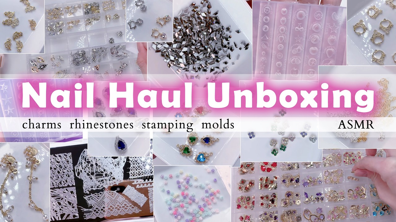 nail haul & organizing ⌕ ₊˚ charms, rhinestones, stamping, molds + more ♡ asmr