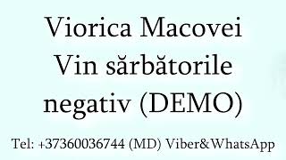 Viorica Macovei - Vin sarbatorile (Negativ) DEMO