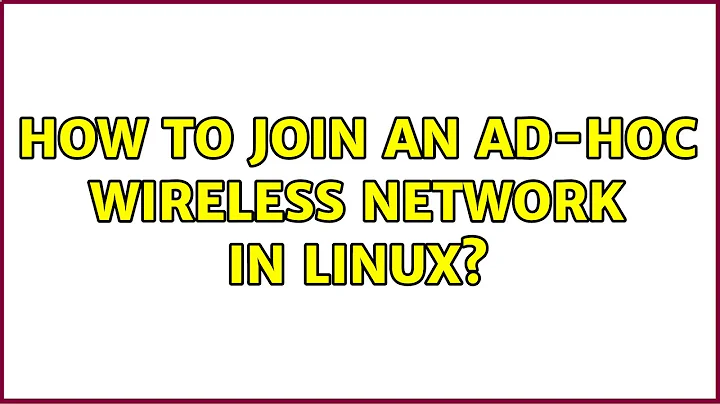 How to join an ad-hoc wireless network in Linux?