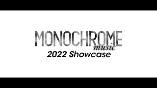 MONOCHROME MUSIC SHOWCASE 2022