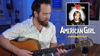 Tom Petty's American Girl, Fingerstyle!