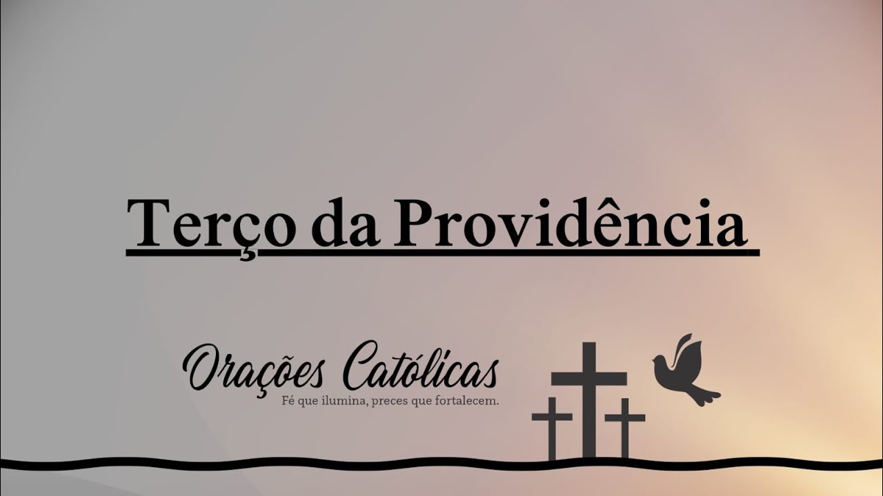 Terço da Providência Divina hoje 15/01/26 