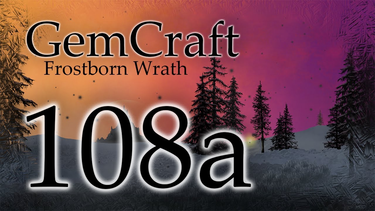 Swarms of Swarmlings - Gemcraft Ep 108 Field B2 Journey Mode Frostborn Wrath Let's Play