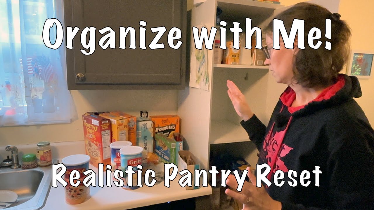 Organize with Me! Realistic Pantry Reset