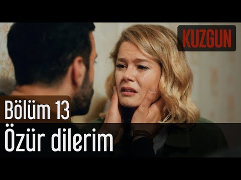 Kuzgun 13. Bölüm - Özür Dilerim