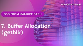 7. Buffer Cache Allocation || Scenarios || getblk() brelse() || Maurice Bach || KLU || Madhav PVL Profile