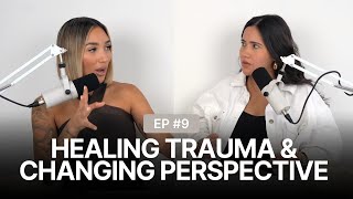 Mind Matters Healing Trauma Shifting Perspectives EPISODE 9