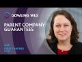 Parent Company Guarantees