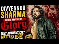 Divyenndu Sharma on ‘Glory’: Why Authenticity Matters More Than Fame| India Abroad