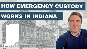 How Emergency Custody Works in Indiana