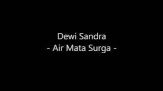 Dewi Sandra   Air Mata Surga Video Lirik