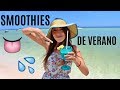 ¡SMOOTHIES DE VERANO FÁCILES!