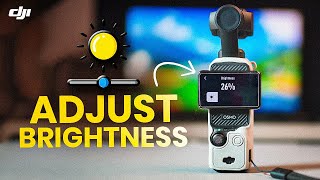 How To Adjust Screen Brightness On Dji Osmo Pocket 321