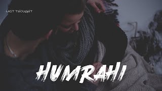Video voorbeeld van "[LYRICS] Humrahi - Atif Aslam"