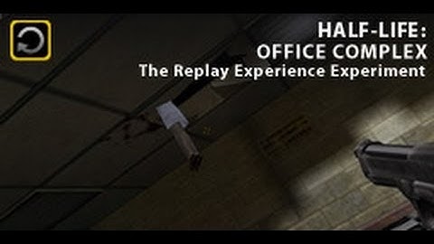 Half-Life TREE: Office Complex by Kaito Kid