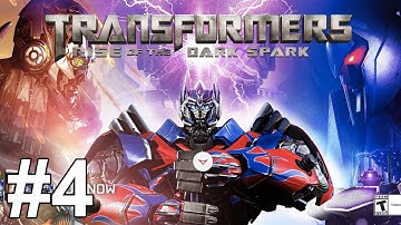 Transformers Rise of the Dark Spark Gameplay Walkthrough Part 4 No Commentary