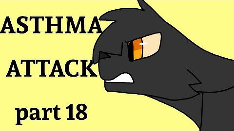 Asthma attack part 18 •/flipaclip/•