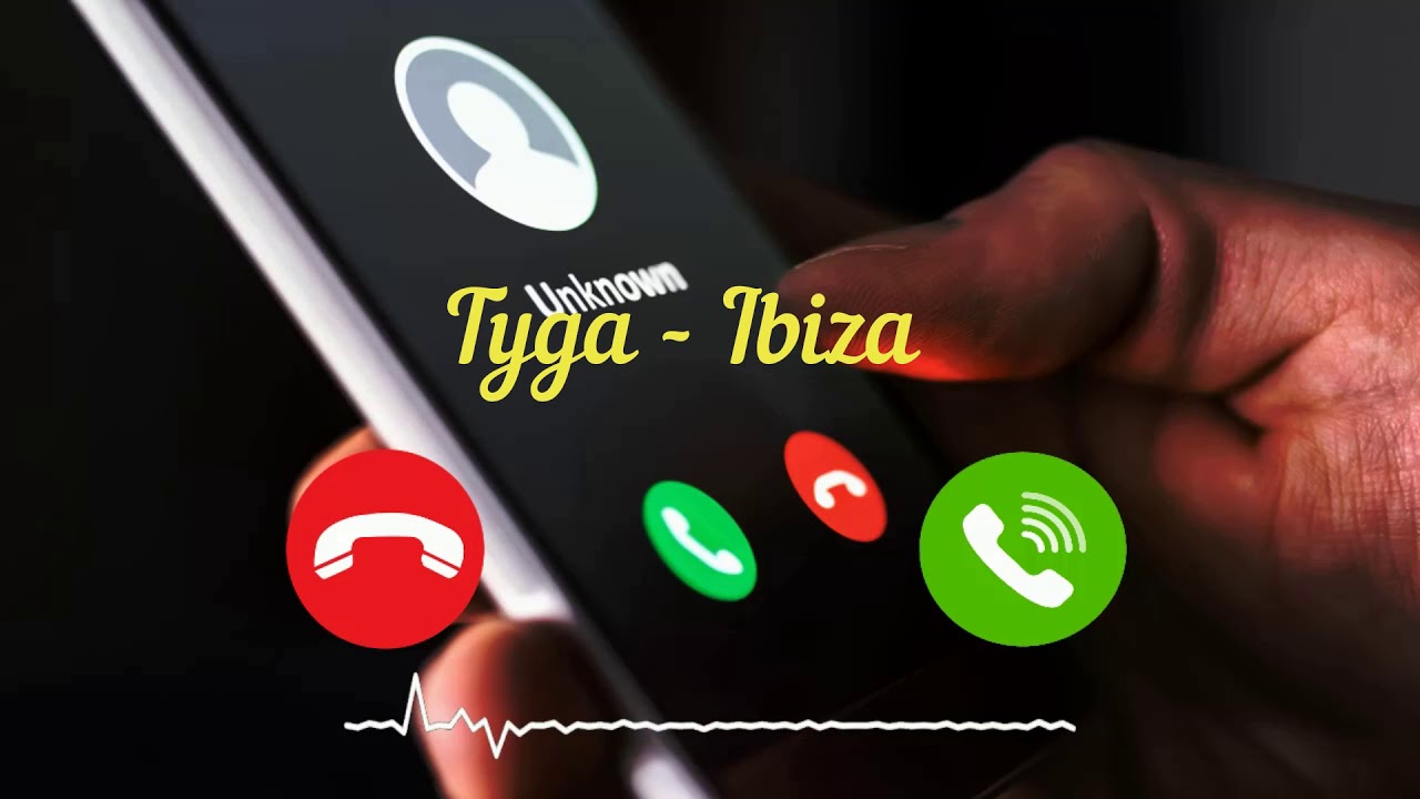 Tyga - Ibiza toque | Grátis para celulares | Toquedecelular.com
