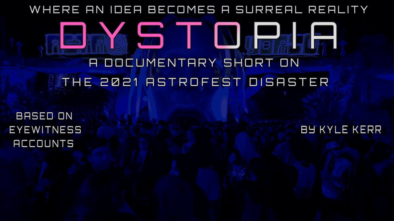 Dystopia: The 2021 Astroworld Festival Disaster A Documentary Short
