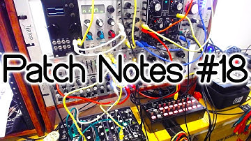 Patch Notes #18 - Reaktor Blocks w/ DU-SEQ & Make Noise 0-Coast