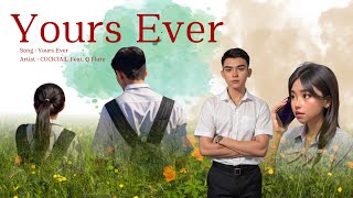 | cover MV | Yours Ever- Cocktail ft. Q Flure