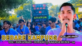 DEDARE KAMPUNG DUET SASAK TERBARU ANANDA MUSIK 04 VOC : YAN