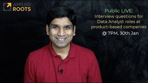 Public LIVE: Interview questions for Data Analyst roles at product based companies