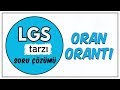 Oran - Orantı | LGS Tarzı Soru Çözümü