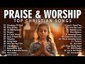 Best Worship Songs 2024 Playlist 🙏 Nonstop Praise and Worship Songs Playlist All TIME