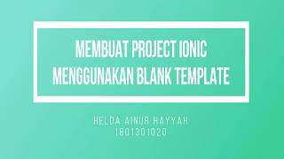 IONIC 3 - Membuat Project Ionic Menggunakan Blank Template
