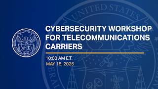 Cybersecurity Workshop for Telecommunications Carriers