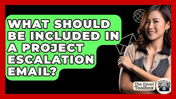 What Should Be Included In A Project Escalation Email? - TheEmailToolbox.com