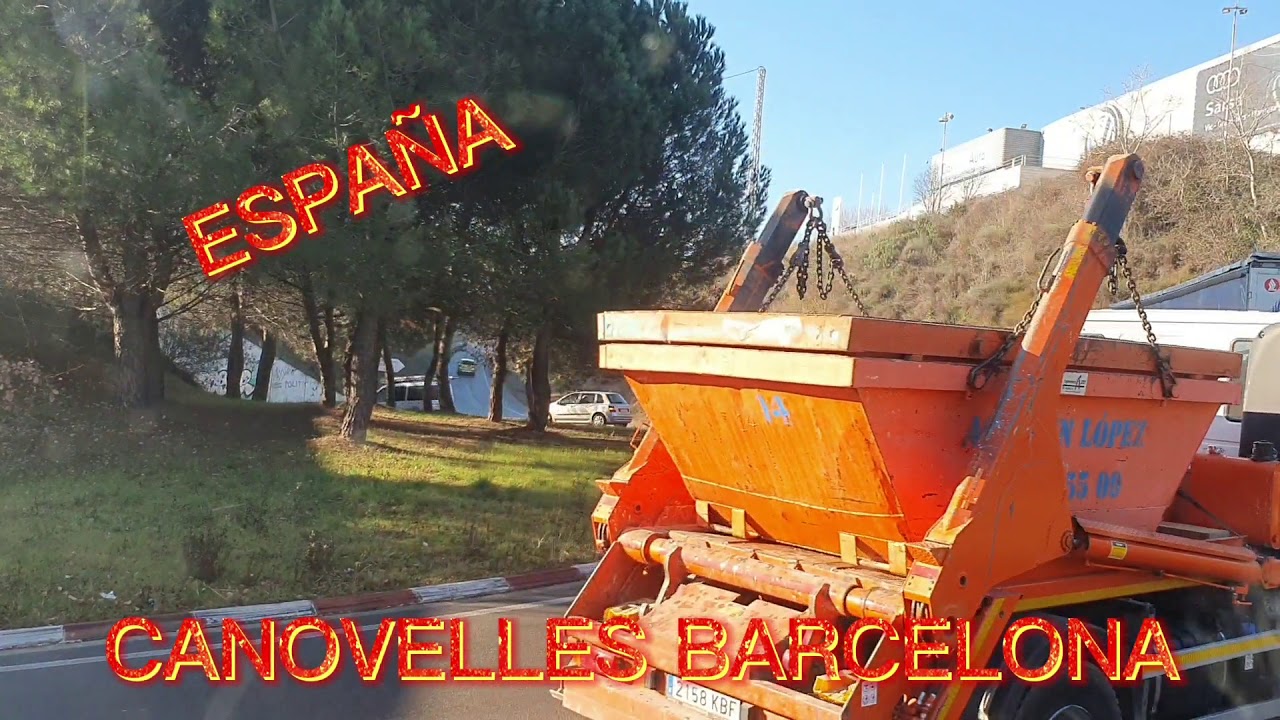 ✅🚛💨 CANOVELLES BARCELONA 🇪🇸🇪🇨