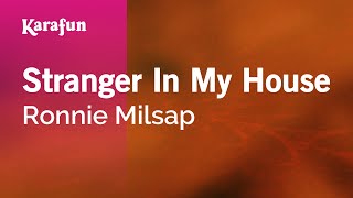 Stranger In My House - Ronnie Milsap | Karaoke Version | KaraFun chords