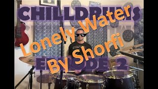 Chilldrums Playalong: Lonely Water by Shorfi