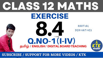 12th Maths - Exercise 8.4 Q.No 1 (i-iv) - Differential & Partial Derivatives - Samacheer - KTK Math