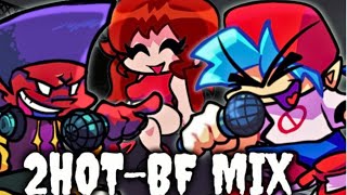 2 Hot Bf Mix Part 2