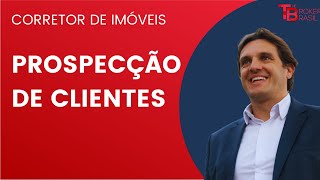 Corretor de Imóveis: Como Prospectar Clientes (ter mais LEADS)!