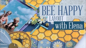 Bee Happy Layout with Elena