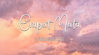 Empat Mata - d'Bagindas (Lirik Lagu)