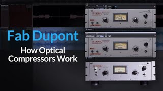 Understanding Optical Compression | How to Use LA-2A w/ Fab Dupont