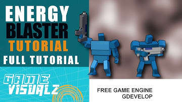 Full Tutorial How To Make A Working Energy Blaster And Animations Gdevelop 5 Tutorial