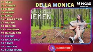 DELLA MONICA 'NEMU - KISINAN - MANOT' FULL ALBUM | AKUSTIK VERSION TERBARU 2024
