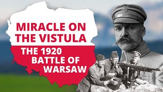 Miracle On The Vistula: The 1920 Battle Of Warsaw