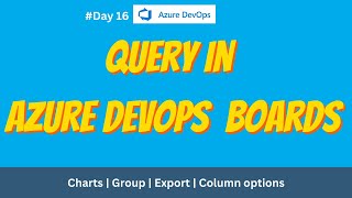 Famous 16.Query explained in Detail | Azure DevOps for beginners Wealth