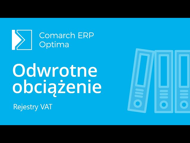 Comarch ERP Optima - Odwrotne obciążenie (film z lektorem)