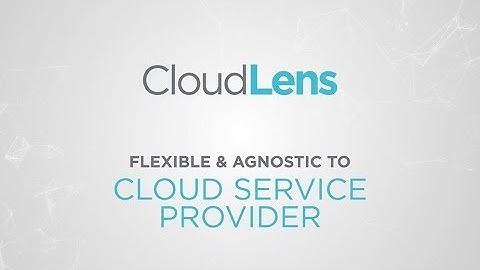 Cloud Any Way You Want with Ixia CloudLens