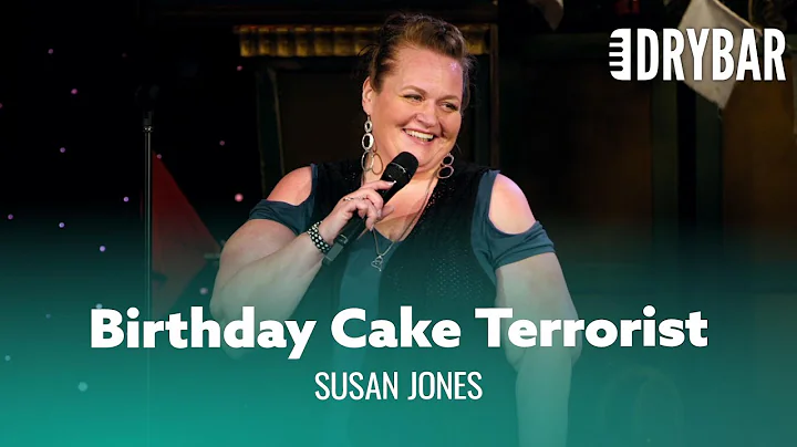 Never Invite A Terrorist To Your Birthday. Susan J...