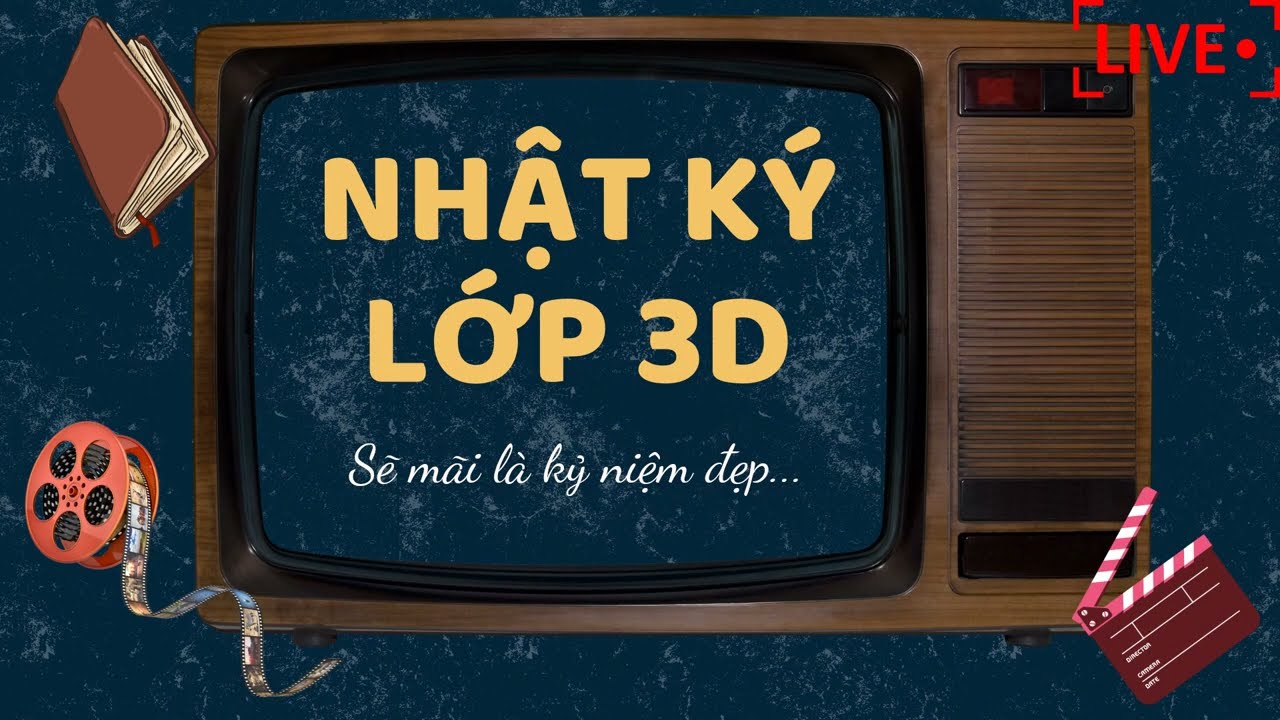 NHẬT KÝ LỚP 3D